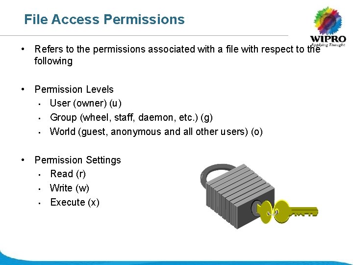 File Access Permissions • Refers to the permissions associated with a file with respect