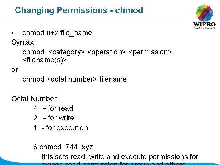 Changing Permissions - chmod • chmod u+x file_name Syntax: chmod <category> <operation> <permission> <filename(s)>