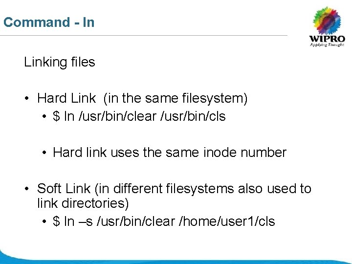 Command - ln Linking files • Hard Link (in the same filesystem) • $