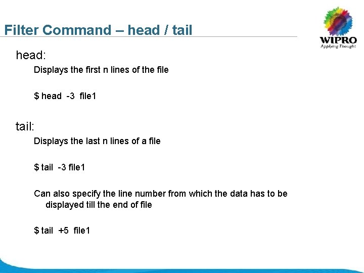 Filter Command – head / tail head: Displays the first n lines of the