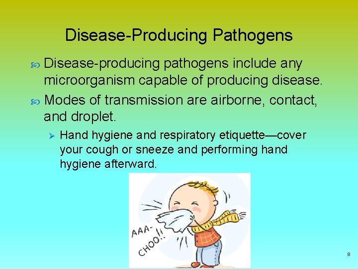 Disease-Producing Pathogens Disease-producing pathogens include any microorganism capable of producing disease. Modes of transmission