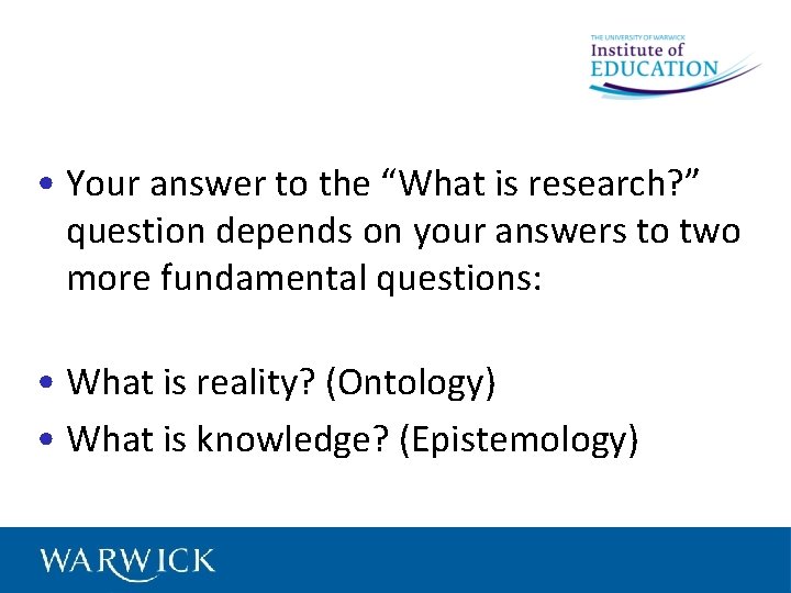  • Your answer to the “What is research? ” question depends on your