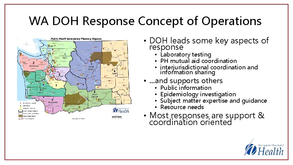 WA DOH Response Concept of Operations • DOH leads some key aspects of response