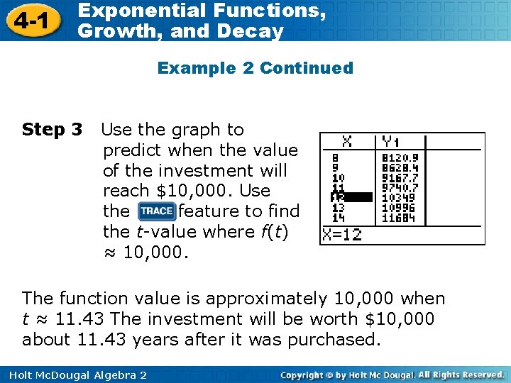 4 -1 Exponential Functions, Growth, and Decay Example 2 Continued Step 3 Use the