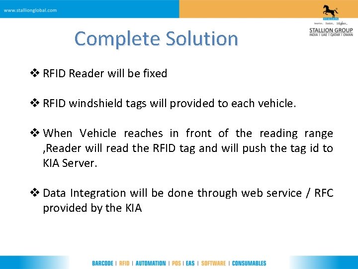 Complete Solution v RFID Reader will be fixed v RFID windshield tags will provided