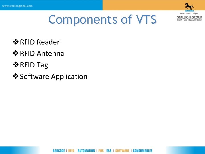 Components of VTS v RFID Reader v RFID Antenna v RFID Tag v Software