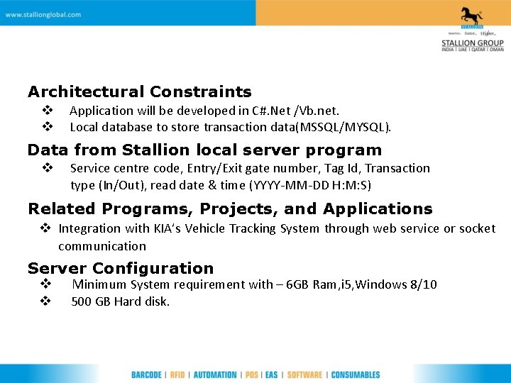 Architectural Constraints v v Application will be developed in C#. Net /Vb. net. Local