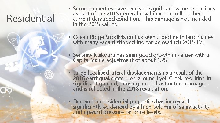 Residential • Some properties have received significant value reductions as part of the 2018