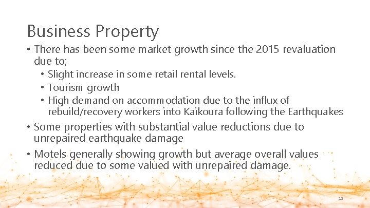 Business Property • There has been some market growth since the 2015 revaluation due