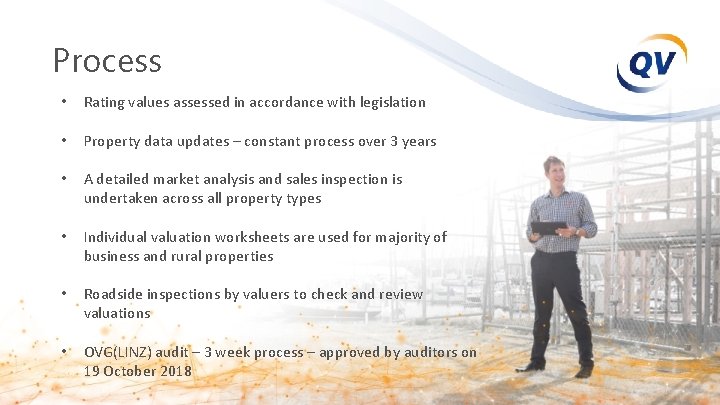 Process • Rating values assessed in accordance with legislation • Property data updates –