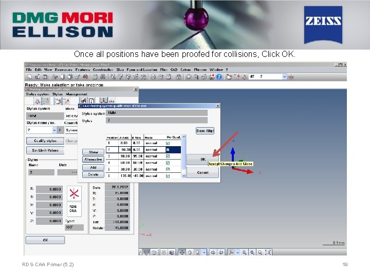 Once all positions have been proofed for collisions, Click OK. RDS-CAA Primer (5. 2)