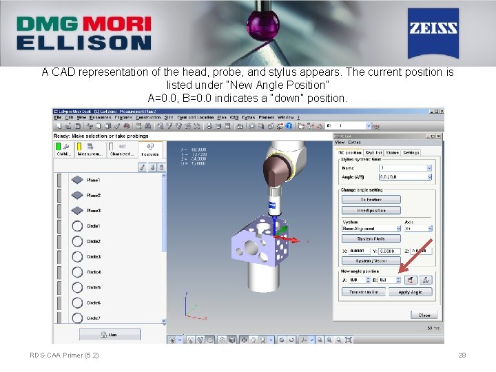 A CAD representation of the head, probe, and stylus appears. The current position is