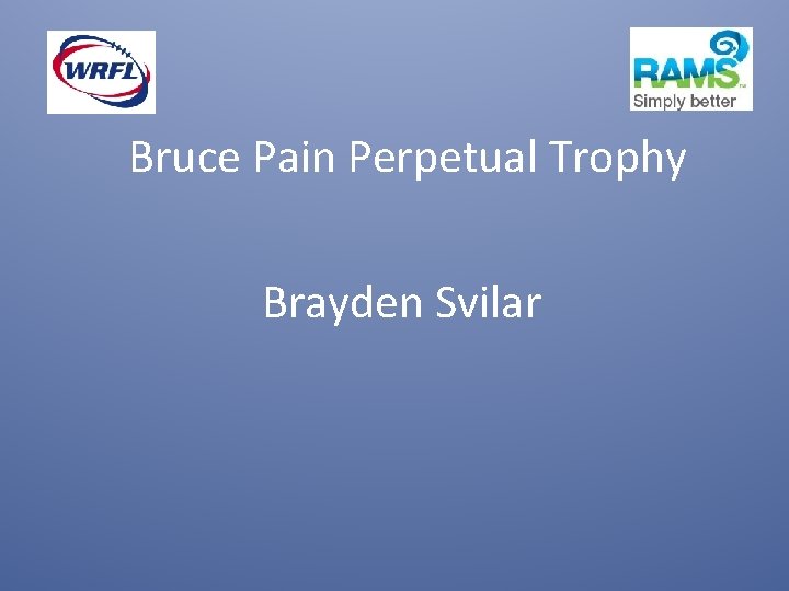 Bruce Pain Perpetual Trophy Brayden Svilar 