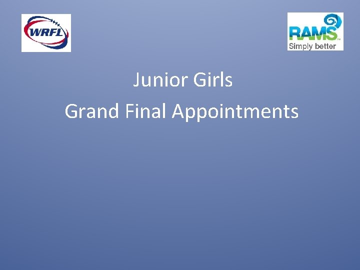 Junior Girls Grand Final Appointments 
