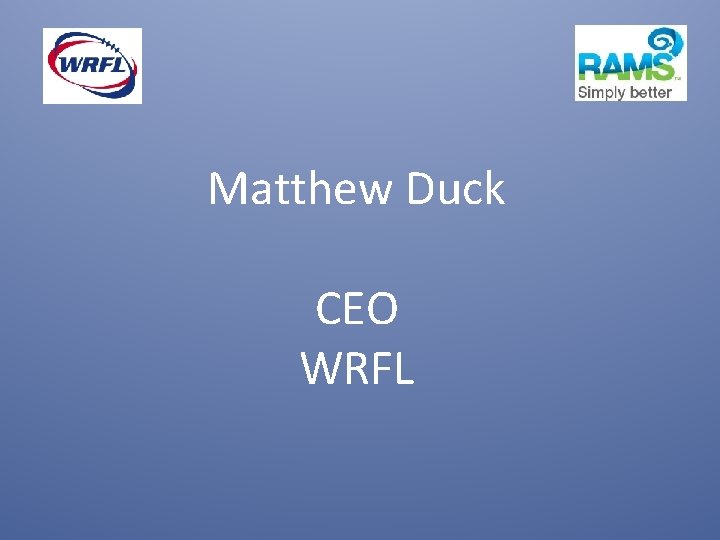 Matthew Duck CEO WRFL 