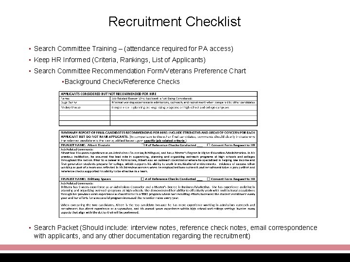 Recruitment Checklist • Search Committee Training – (attendance required for PA access) • Keep