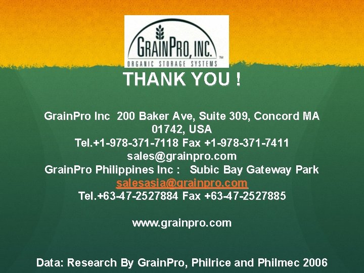 THANK YOU ! Grain. Pro Inc 200 Baker Ave, Suite 309, Concord MA 01742,