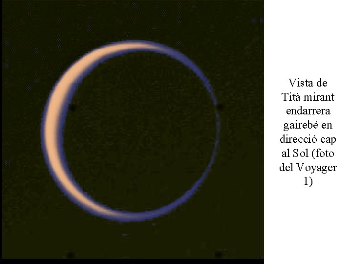 Vista de Tità mirant endarrera gairebé en direcció cap al Sol (foto del Voyager