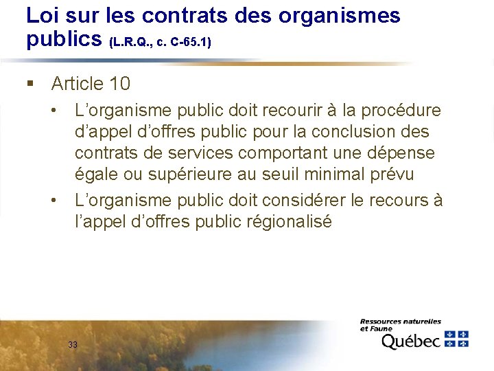 Loi sur les contrats des organismes publics (L. R. Q. , c. C-65. 1)