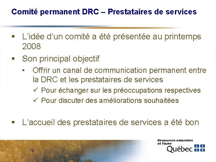 Comité permanent DRC – Prestataires de services § L’idée d’un comité a été présentée