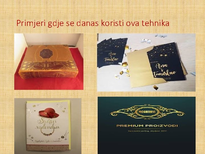 Primjeri gdje se danas koristi ova tehnika 