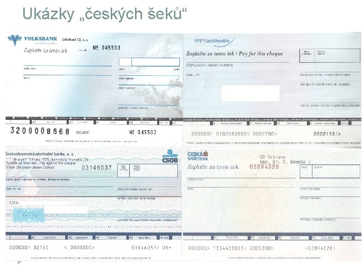 Ukázky „českých šeků“ 