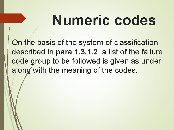 Numeric codes On the basis of the system of classification described in para 1. Numeric codes On the basis of the system of classification described in para 1.