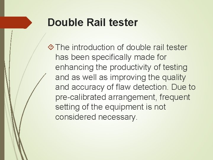 Double Rail tester The introduction of double rail tester has been specifically made for Double Rail tester The introduction of double rail tester has been specifically made for