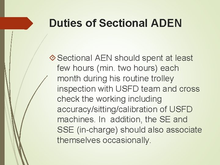 Duties of Sectional ADEN Sectional AEN should spent at least few hours (min. two Duties of Sectional ADEN Sectional AEN should spent at least few hours (min. two