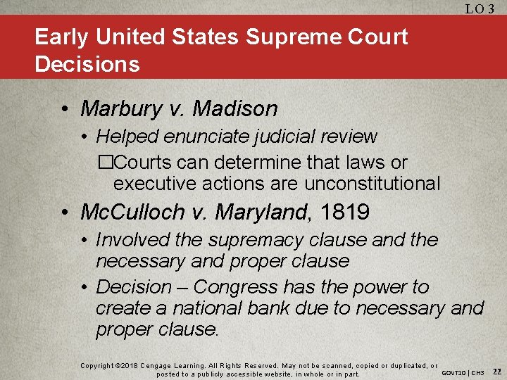 LO 3 Early United States Supreme Court Decisions • Marbury v. Madison • Helped