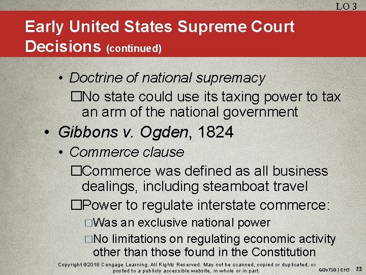 LO 3 Early United States Supreme Court Decisions (continued) • Doctrine of national supremacy