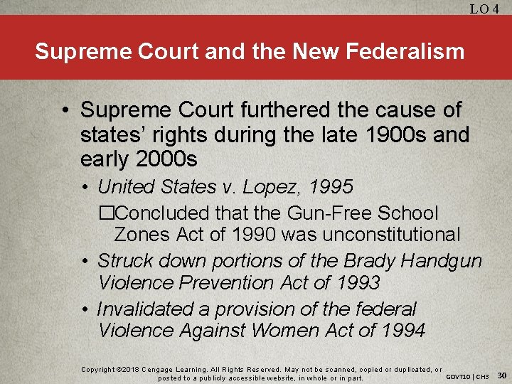 LO 4 Supreme Court and the New Federalism • Supreme Court furthered the cause