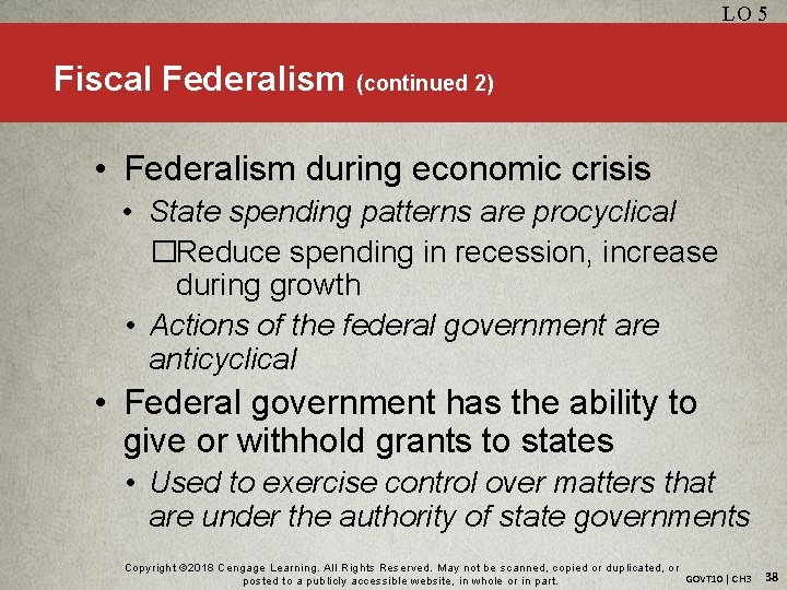 LO 5 Fiscal Federalism (continued 2) • Federalism during economic crisis • State spending