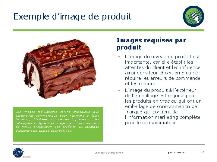 Exemple d’image de produit Images requises par produit • • Les images individuelles seront