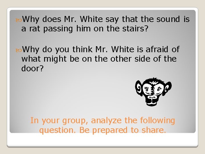  Why does Mr. White say that the sound is a rat passing him