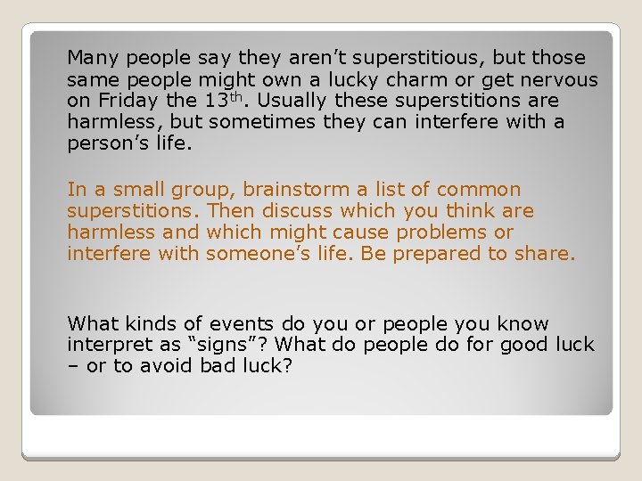 Many people say they aren’t superstitious, but those same people might own a lucky