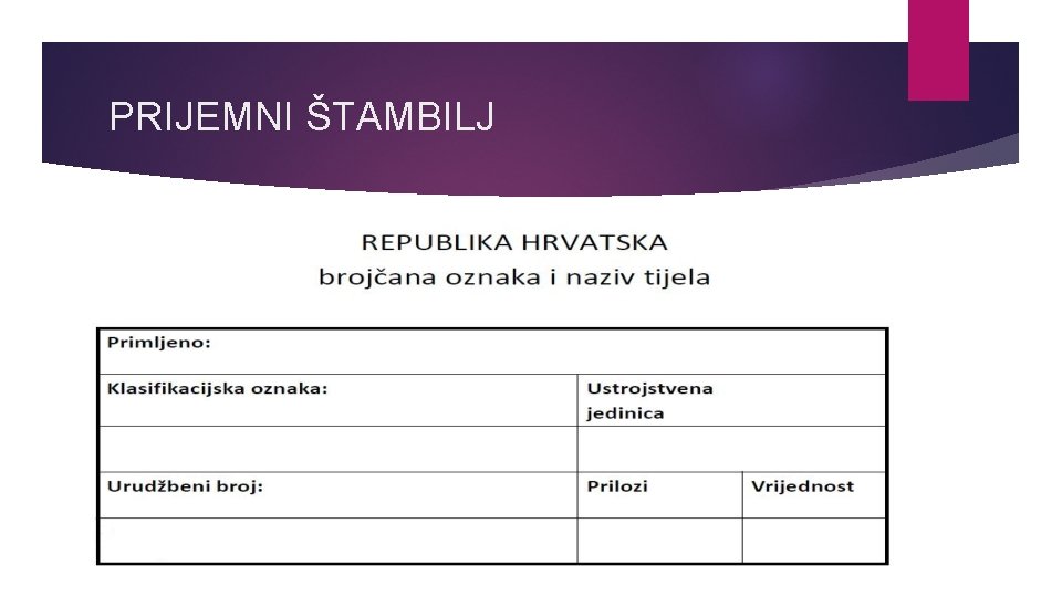 PRIJEMNI ŠTAMBILJ 