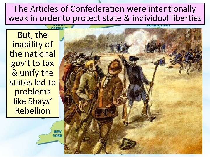 The Articles of Confederation were intentionally weak in order to protect state & individual