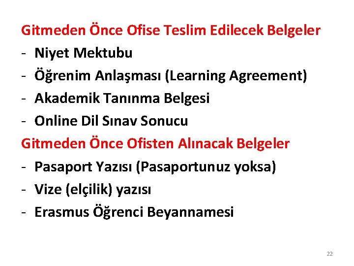 Gitmeden Önce Ofise Teslim Edilecek Belgeler - Niyet Mektubu - Öğrenim Anlaşması (Learning Agreement)