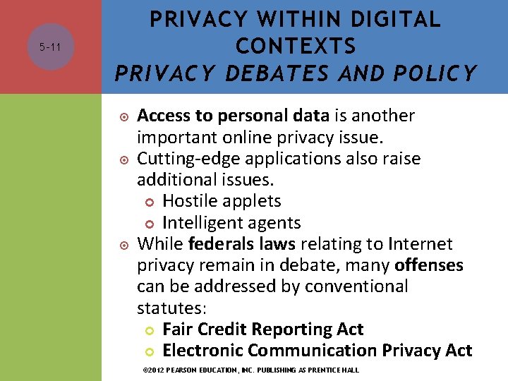 5 -11 PRIVACY WITHIN DIGITAL CONTEXTS PRIVACY DEBATES AND POLICY Access to personal data