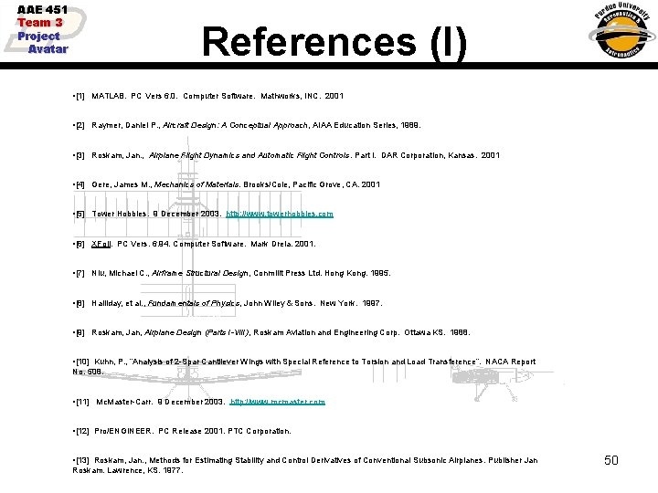 AAE 451 Team 3 Project Avatar References (I) • [1] MATLAB. PC Vers 6.