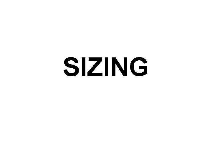 SIZING 