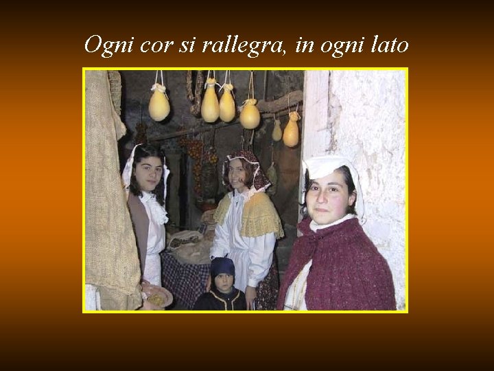 Ogni cor si rallegra, in ogni lato 