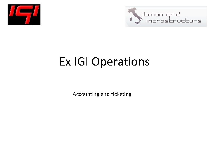 Ex IGI Operations Accounting and ticketing 