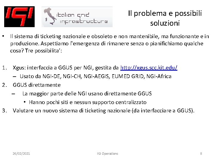 Il problema e possibili soluzioni • Il sistema di ticketing nazionale e obsoleto e