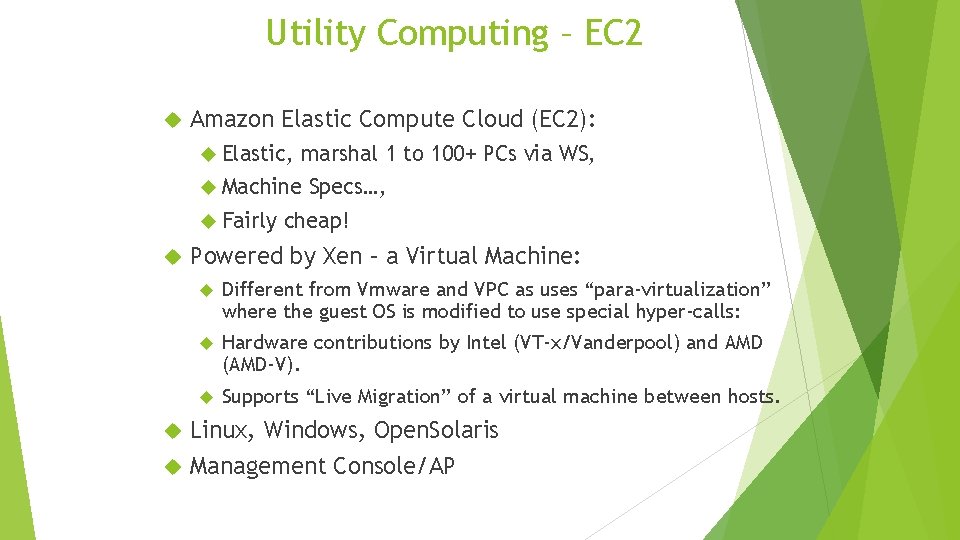 Utility Computing – EC 2 Amazon Elastic Compute Cloud (EC 2): Elastic, marshal 1