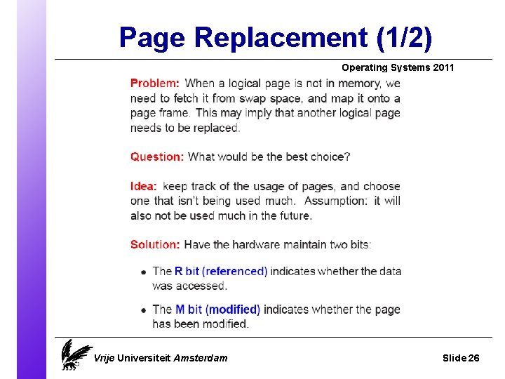 Page Replacement (1/2) Operating Systems 2011 Vrije Universiteit Amsterdam Slide 26 