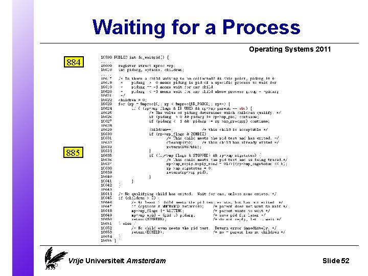 Waiting for a Process Operating Systems 2011 884 885 Vrije Universiteit Amsterdam Slide 52