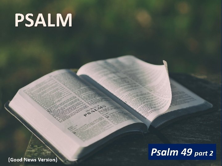 PSALM (Good News Version) Psalm 49 part 2 