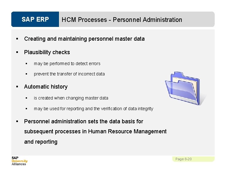 SAP ERP HCM Processes - Personnel Administration § Creating and maintaining personnel master data